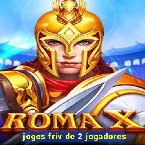 jogos friv de 2 jogadores